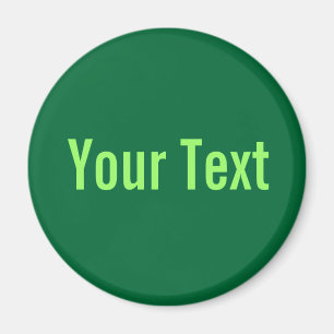 Aimant SEULEMENT COULEUR / vert foncé + votre texte