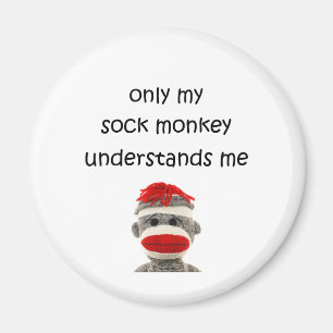 Aimant Seulement mon singe de chaussette me comprend