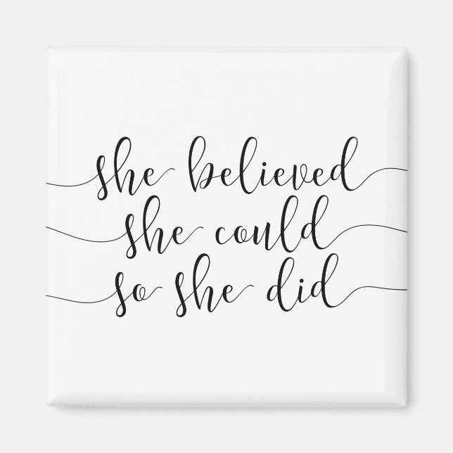 Aimant she believed she could so she did (Devant)