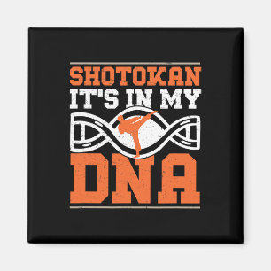 Aimant Shotokan It's In My Dna Funny Shotokan Karate Mart