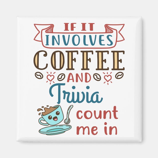 Aimant Si ça implique du café et des essais, comptez-moi  (Devant)