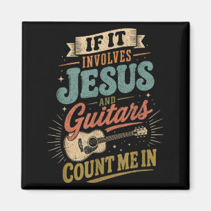 Aimant Si cela implique Jésus et guitares Guitariste