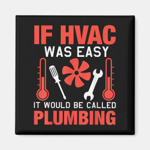 Aimant Si Hvac Était Facile Drôle Technicien Conception D