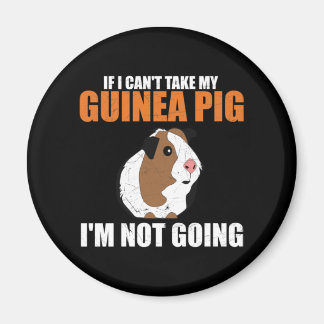 Aimant Si je ne peux pas prendre mon cochon de Guinée