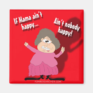 Aimant Si la maman n'est pas heureuse… n'est personne