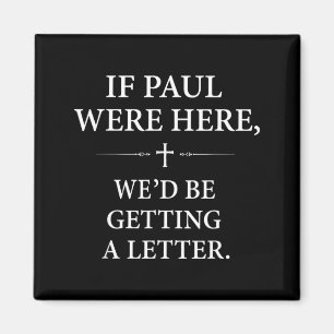 Aimant Si Paul était ici, nous recevrions une église de l