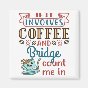 Aimant S'il s'agit de café et de pont carte mignonne jeu