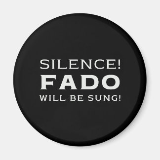 Aimant Silence ! Fado sera chanté !