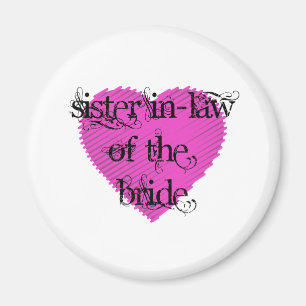 Aimant Sister In-Law of the Bride