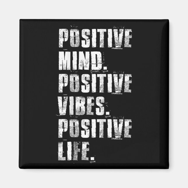 Aimant Sitive Mind Sitive Vibes Sitive Life Motivational  (Devant)