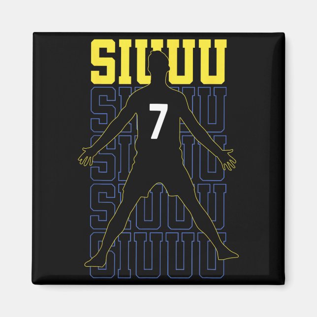 Aimant Siuuuu Funny Soccer Present For Soccer Lovers Fan  (Devant)