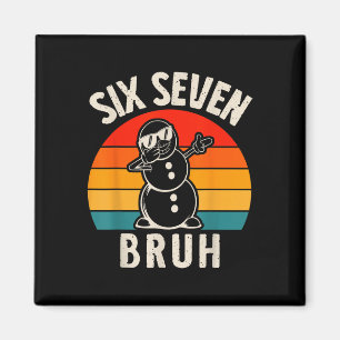 Aimant Six Seven Bruh Bonhomme de Neige 67 Meme Six Seven