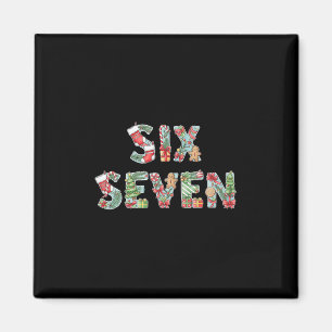 Aimant Six Seven Noël Meme 67 Drôle de Fête Hommes Femmes