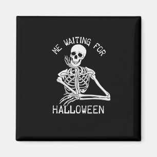 Aimant Skeleton Me En Attendant Halloween