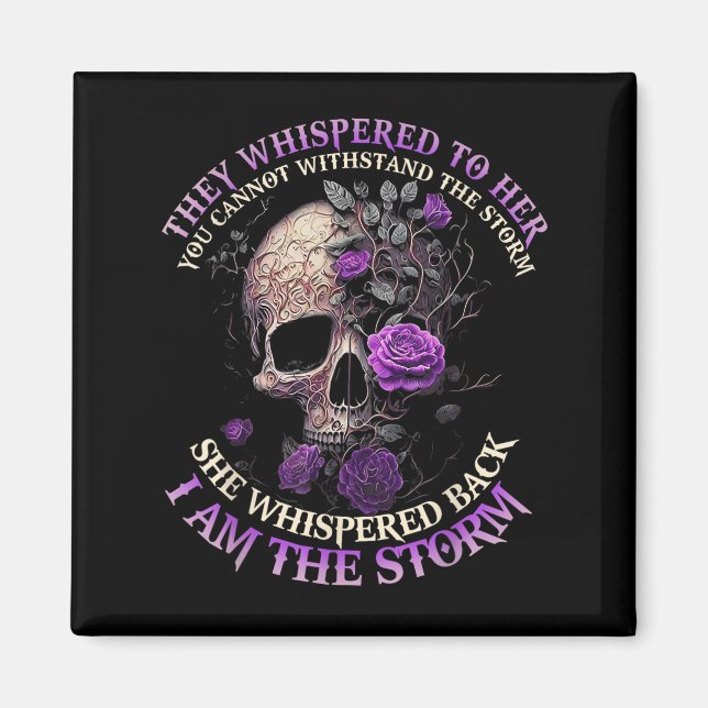 Aimant Skull They Whispered To Her You Can't With Stand T (Devant)
