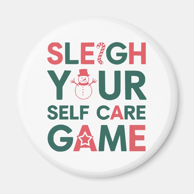 Aimant Sleigh Your Self Care Game Christmas Wellness (Devant)