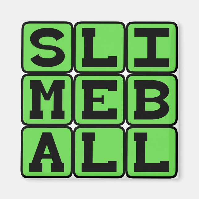 Aimant Slimeball, Dégoûtant Creep (Devant)