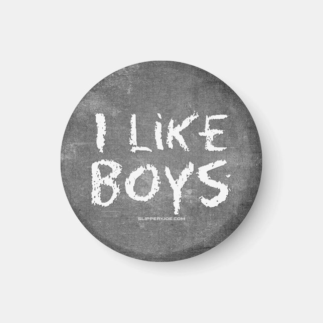 Aimant SlipperyJoe's I Like Boys sale Chalkboard écriture (Devant)