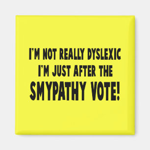 Aimant Slogan dyslexique hilare