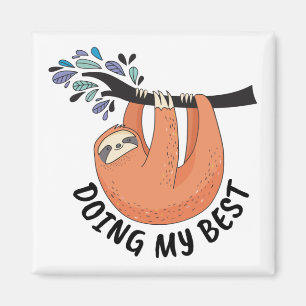 Aimant Sloth faisant de mon mieux