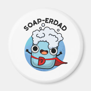 Aimant Soap-erdad Drôle savon Papa Pun