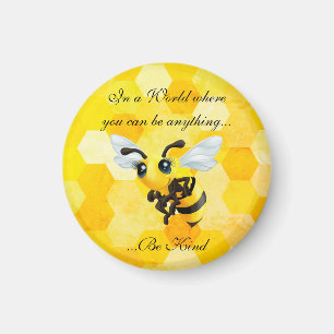 Aimant "Sois gentil" Honey Bee