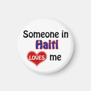 Aimant Someone in Haiti loves me