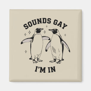 Aimant Sons de manchot gay sonnent gay je suis dans LGBTQ