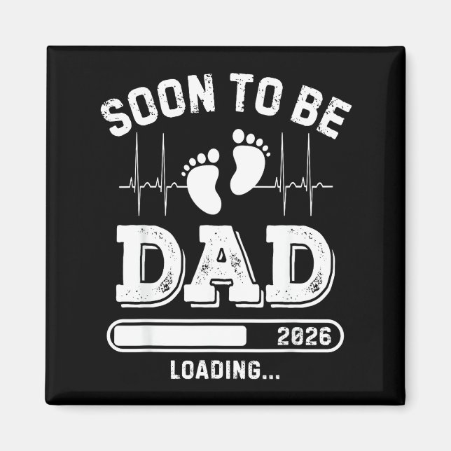 Aimant Soon To Be Dad 2026 Loading Baby Announcement For  (Devant)