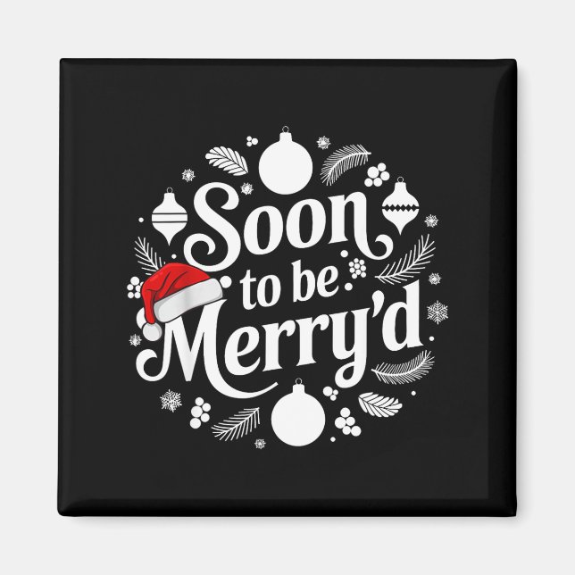 Aimant Soon To Be Merry'd Christmas Engaged Matching Coup (Devant)