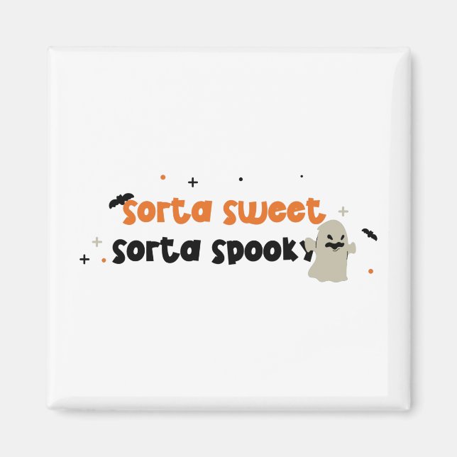 Aimant Sorta Sweet Sorta Éffrayant (Devant)