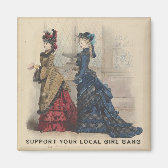 Aimant Soutenez Votre Gang De Filles Locale (Devant)