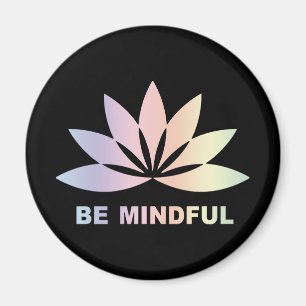 Aimant Soyez conscient