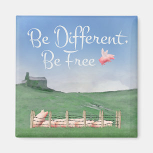 Aimant Soyez Différents, Soyez Libres