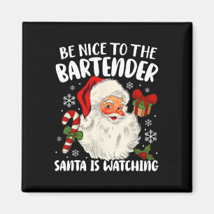 Aimant Soyez Gentil Avec Le Bartender Père Noël Qui Regar