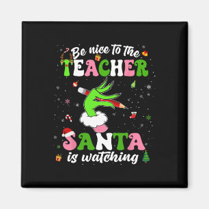 Aimant Soyez Gentil Avec Le Professeur Père Noël Regarde 