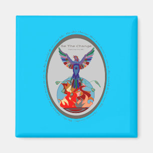 Aimant Soyez l'aimant du changement