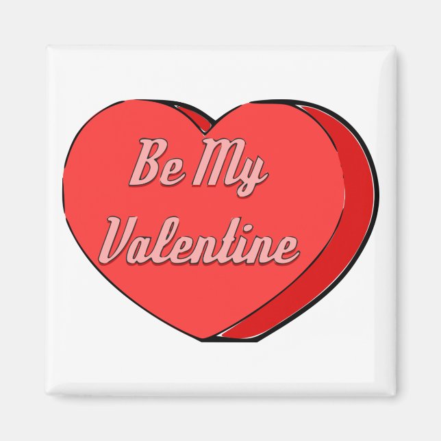Aimant Soyez mes Valentines Dessin Coeur de bonbons (Devant)