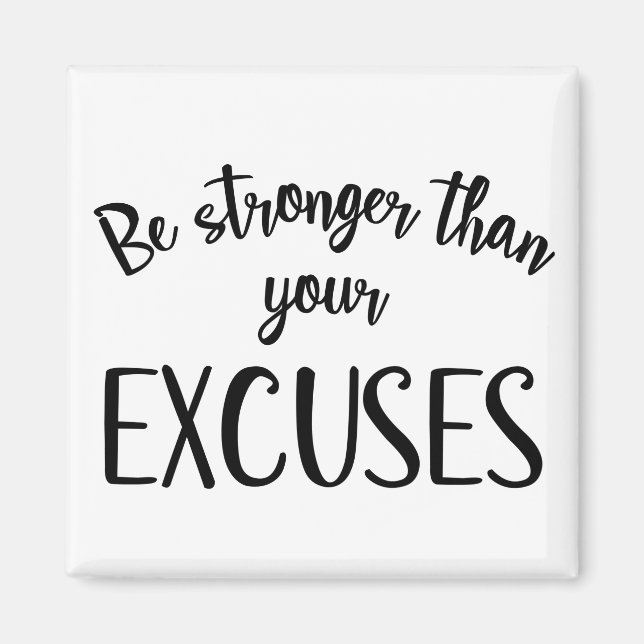 Aimant Soyez plus forts que vos excuses (Devant)