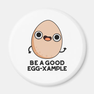 Aimant Soyez Un Bon Oeuf Exemple De Jeu D'Oeuf Drôle