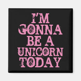 Aimant Soyez une licorne