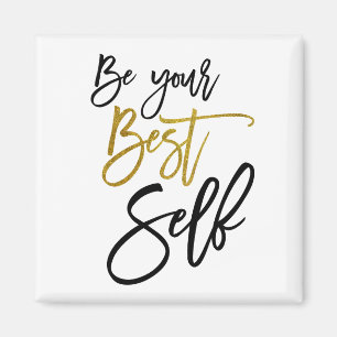 Aimant Soyez votre or positif de noir de manuscrit de