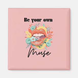 Aimant Soyez votre propre muse, Citation d'amour personne