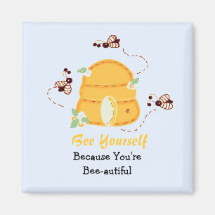 Aimant Soyez vous-même - Vous êtes Abeille-autifique