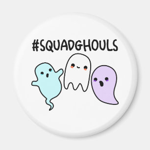 Aimant Squad Ghouls Drôle Jeu d'Halloween