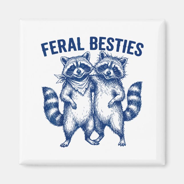 Aimant Ssum Feral Ies Matching Friend Twinning Funny Bff  (Devant)