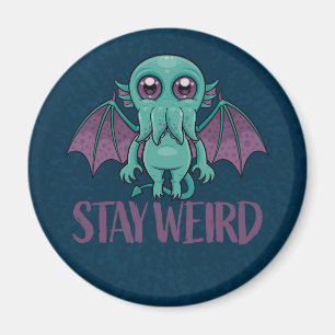 Aimant Stay Weird Cute Cthulhu Monster
