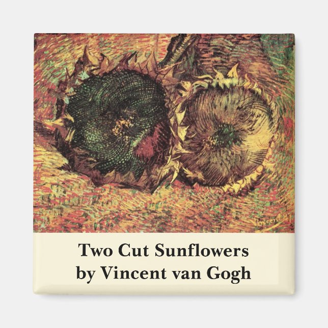 Aimant Still Life Two Cut Sunflowers par Vincent van Gogh (Devant)