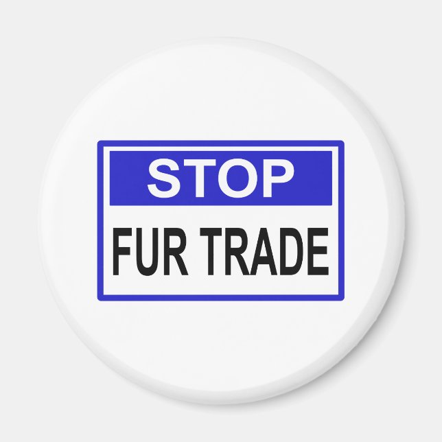 Aimant Stop Fur Trade Panneau bleu (Devant)