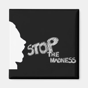 Aimant Stop The Madness